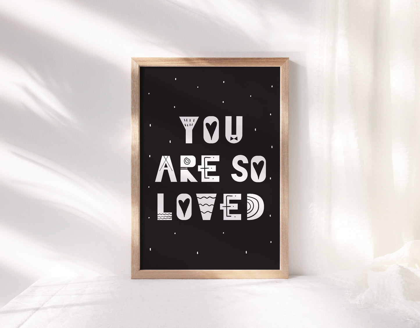 You Are So Loved Print